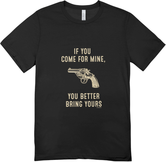 Better Bring Yours T shirt