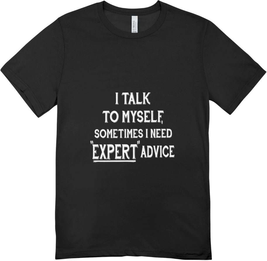 I Talk To Myself T shirt