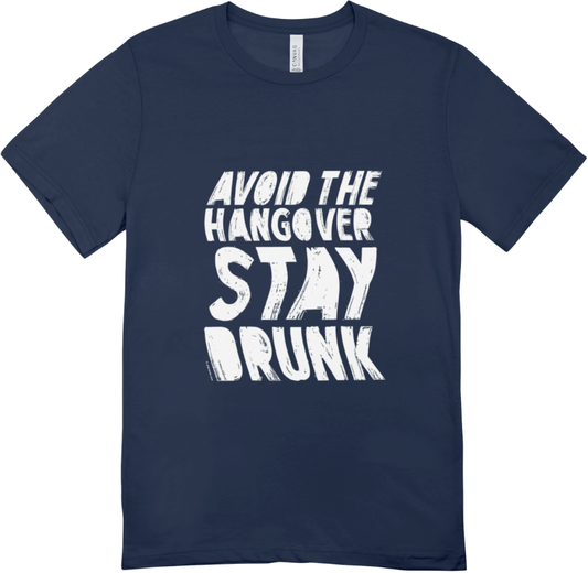 Stay Drunk T shirt